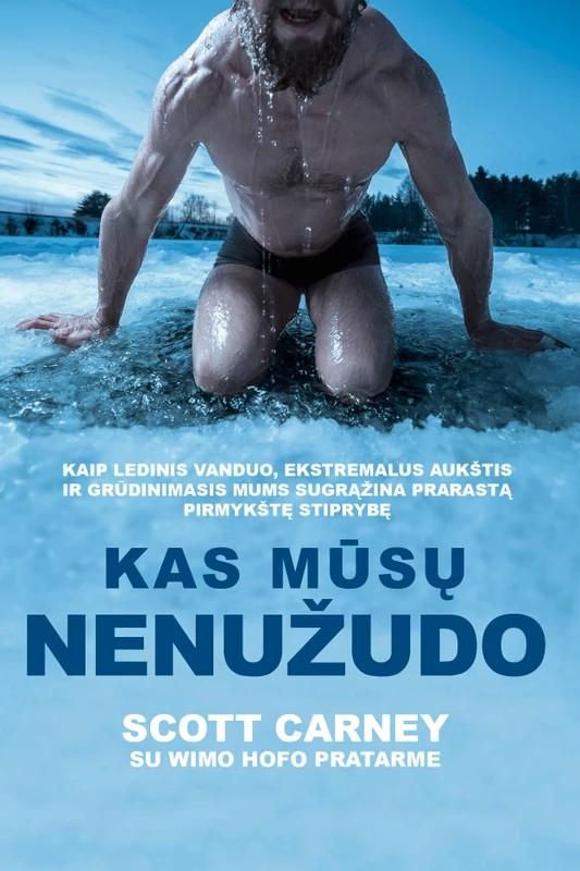 Scott Carney „Kas mūsų nenužudo“