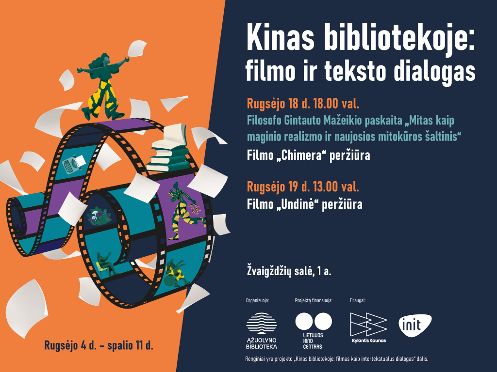 Rugsėjo 18 d., ketvirtadienis, 18.00 val. filmo „Chimera“ peržiūra (rež. Alice Rohrwacher). Po filmo laukia pokalbis-diskusija su filosofu Gintautu Mažeikiu, kuris skaitys pranešimą „Mitas kaip maginio realizmo ir naujosios mitokūros šaltinis“.