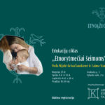 Edukacijų ciklas „Etnorytmečiai šeimoms“