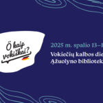 Vokiečių kalbos dienos „Ö kaip vokiškai?“ Ąžuolyno bibliotekoje 2025 m. spalio 13–18 d.
