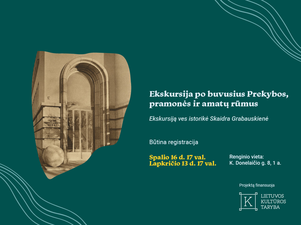 Ekskursija po buvusius Prekybos, pramonės ir amatų rūmus