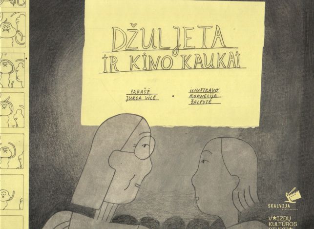 Jurga Vilė, Kornelija Žalpytė „Džuljeta ir kino kaukai“