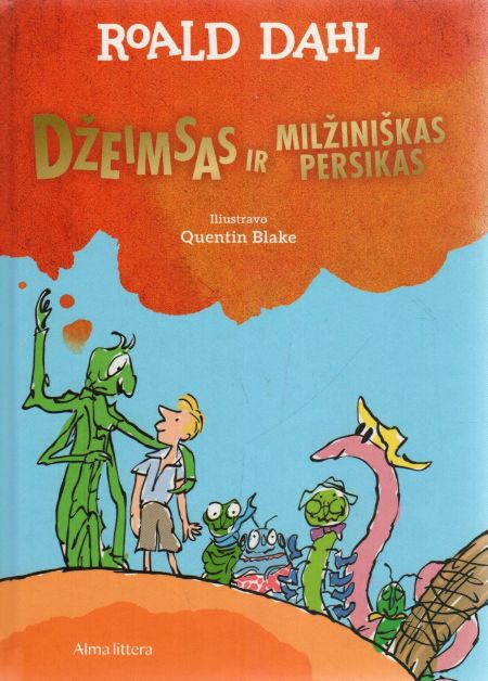 Roald Dahl, Quentin Blake „Džeimsas ir milžiniškas persikas“
