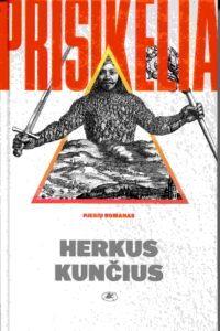 Herkus Kunčius „Prisikelia“