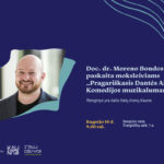 Doc. dr. Moreno Bondos paskaita moksleiviams „Pragariškasis Dantės Aligjerio Komedijos muzikalumas“
