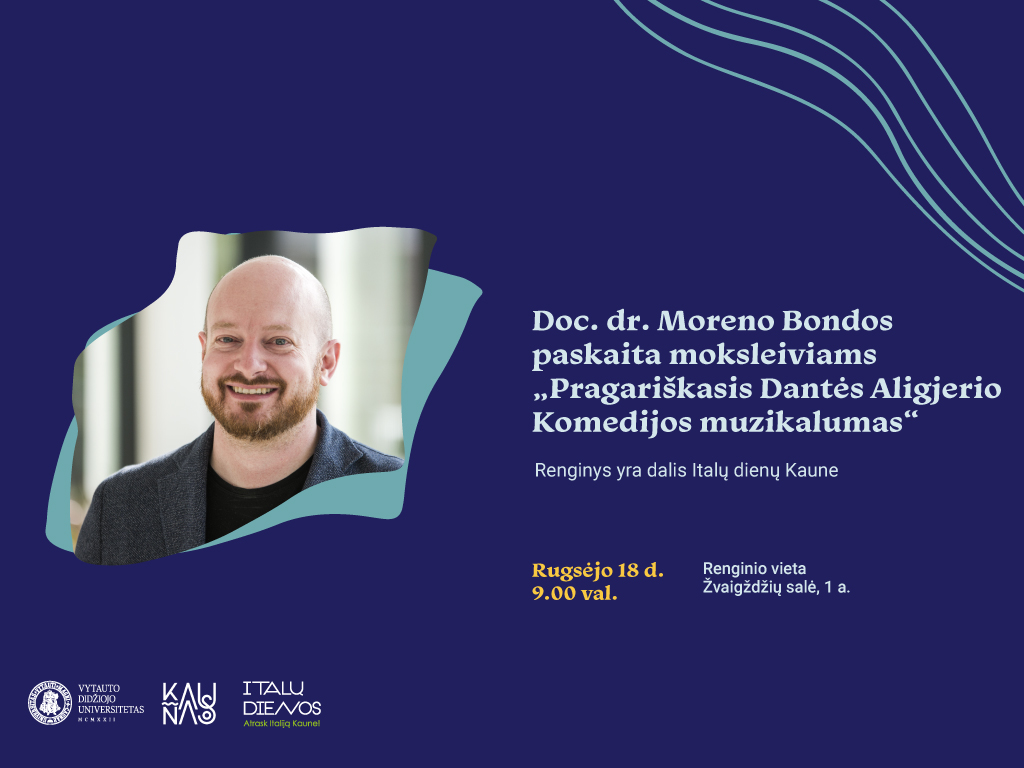 Doc. dr. Moreno Bondos paskaita moksleiviams „Pragariškasis Dantės Aligjerio Komedijos muzikalumas“