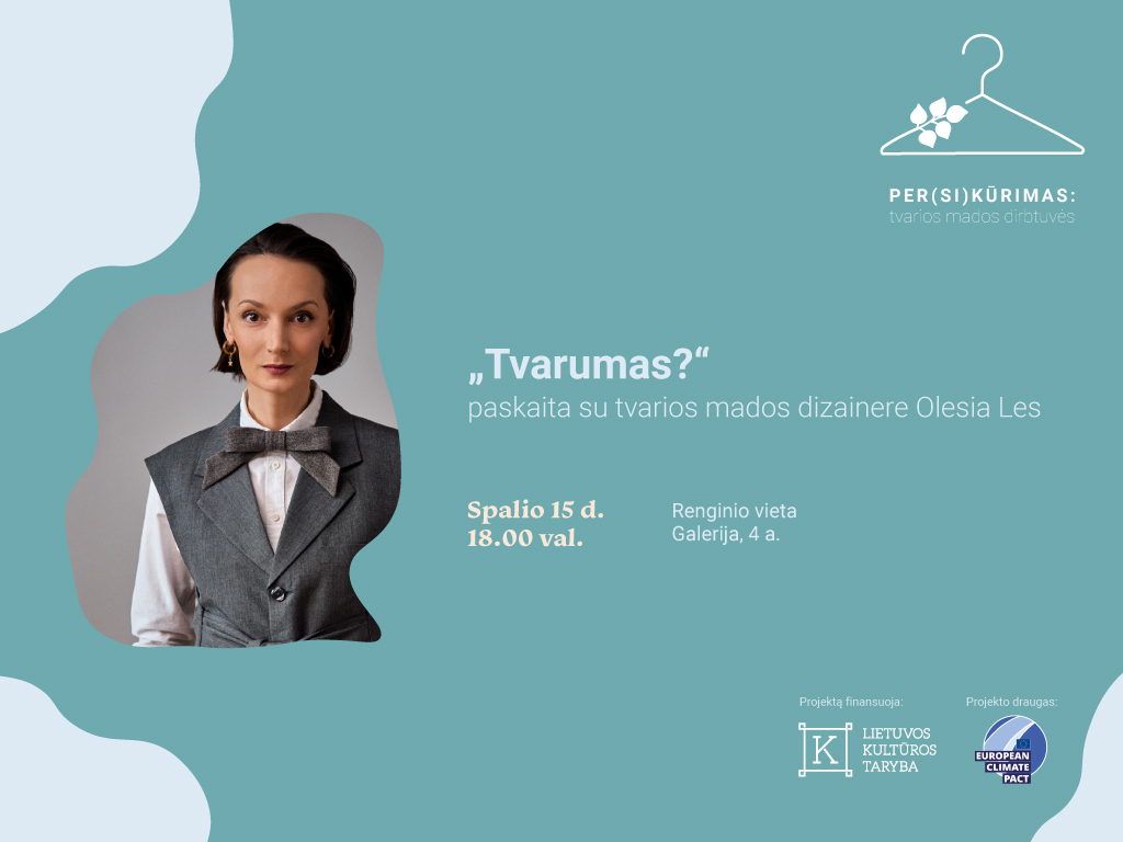 „Tvarumas?“ – paskaita su tvarios mados dizainere Olesia Les