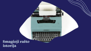 Smagioji rašto istorija