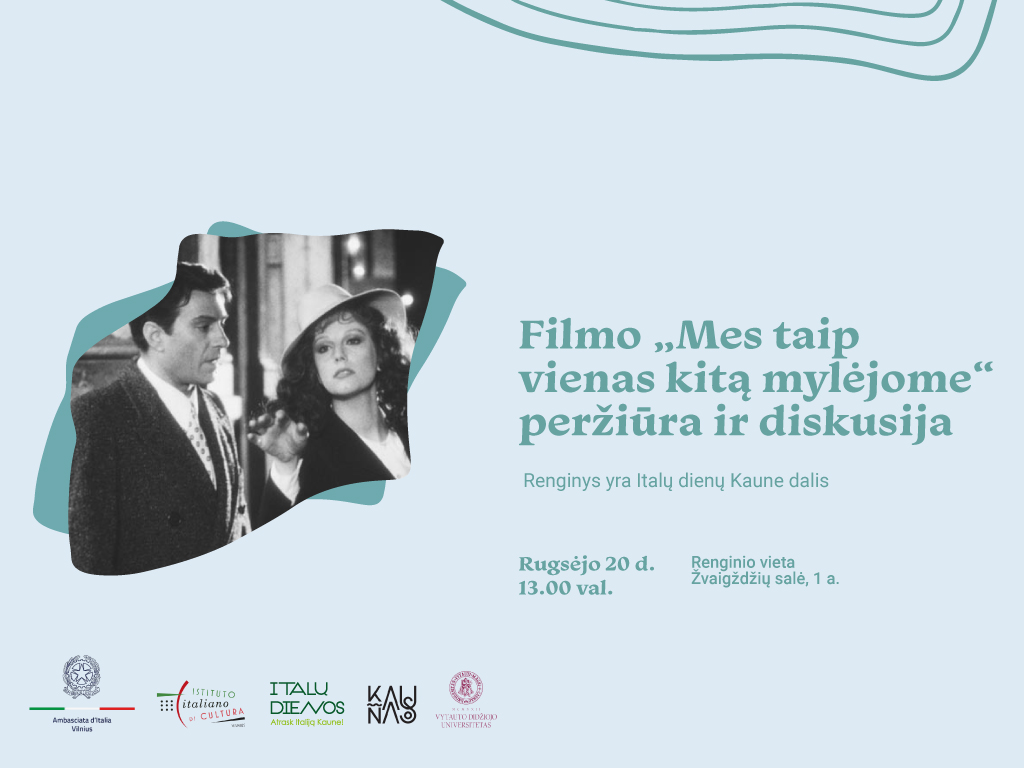 Filmo „Mes taip vienas kitą mylėjome“ peržiūra ir diskusija. Renginys yra italų dienų Kaune dalis