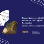 Spalio 1 d., trečiadienį, 18.00 val. Ąžuolyno bibliotekos Renginių erdvėje (K. Donelaičio g. 8, 3 a.) skambės Kauno jaunimo simfoninio orkestro „Da Capo Al Fine“ koncertas, skirtas Juozo Naujalio 156-osioms ir Mikalojaus Konstantino Čiurlionio 150-osioms gimimo metinėms pažymėti. Orkestro meno vadovas ir dirigentas – Domininkas Ramašauskas.