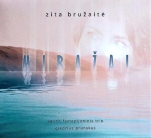 Zita Bružaitė „Miražai“