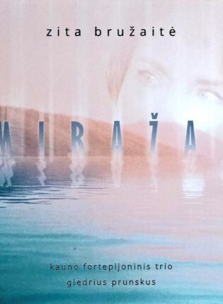 Zita Bružaitė „Miražai“