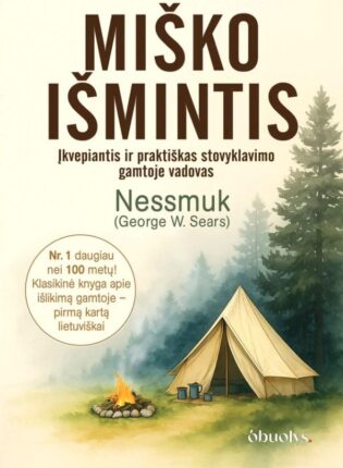 George W. Sears (Nessmuk) „Miško išmintis“