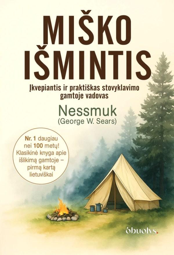 George W. Sears (Nessmuk) „Miško išmintis“