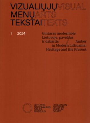 Lietuvos nacionalinis dailės muziejus „Gintaras modernioje Lietuvoje: paveldas ir dabartis