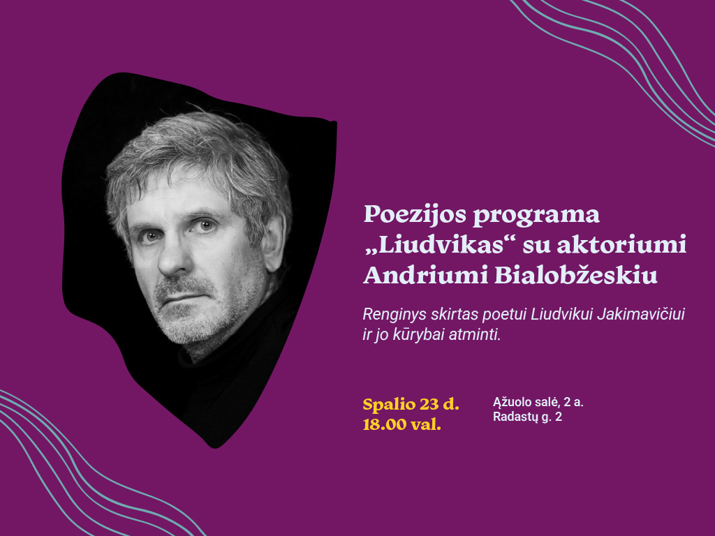 Poezijos programa „Liudvikas“ su aktoriumi Andriumi Bialobžeskiu