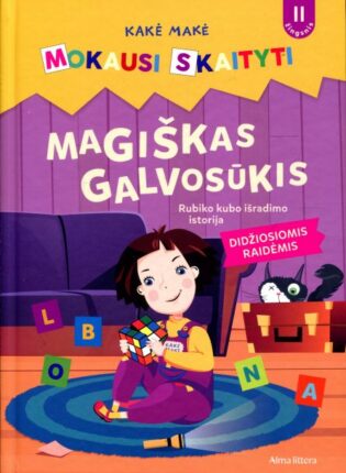 Lina Matiukaitė „Magiškas galvosūkis: Rubiko kubo išradimo istorija“