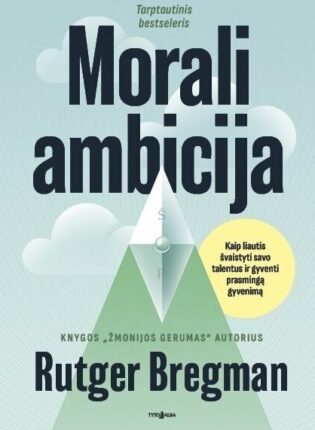 Rutger Bregman „Morali ambicija”