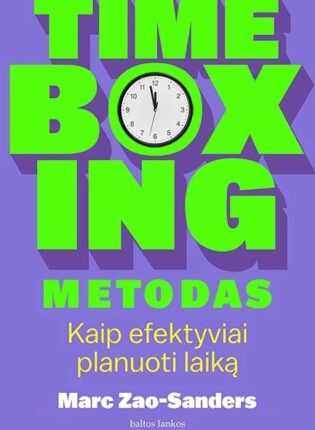 Marc Zao Sanders „Timeboxing metodas. Kaip efektyviai planuoti laiką”