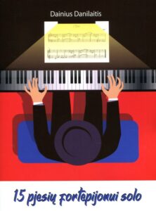 Dainius Danilaitis „15 pjesių fortepijonui solo“