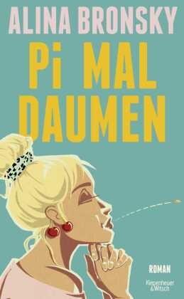 Alina Bronsky „Pi Mal Daumen“