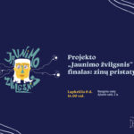 Projekto „Jaunimo žvilgsnis“ finalas: zinų pristatymai