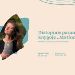 Spalio 21 d. 17.30 val. Ąžuolo salėje (Radastų g. 2, 2 a.) bus pristatyta Gražinos Kelmelytės knyga „Motinos“, kurioje autorė kalba apie asmeniškas ir intymias patirtis, smelkiamas distopinės atmosferos. Pokalbį moderuos Mantas Tamošaitis, klasikinės filologijos katedros doktorantas ir dėstytojas.