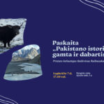 Keliautojo Gedimino Račkausko paskaita „Pakistano istorija, gamta ir dabartis“