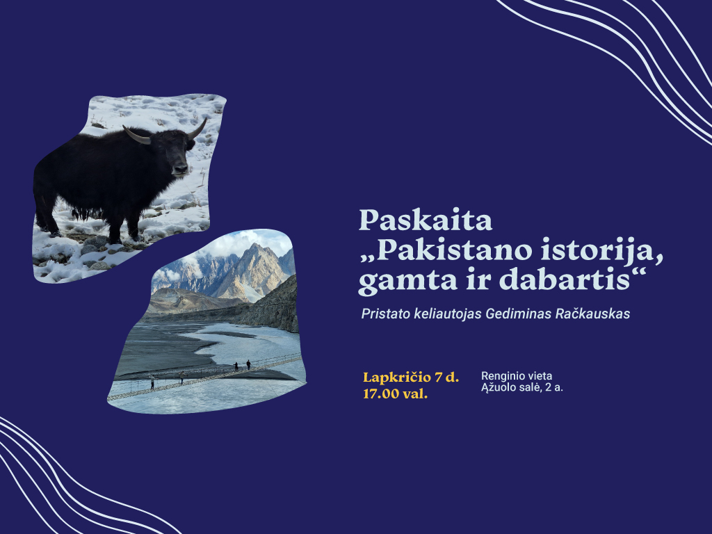 Keliautojo Gedimino Račkausko paskaita „Pakistano istorija, gamta ir dabartis“