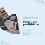 Popieriaus perdirbimo edukacija