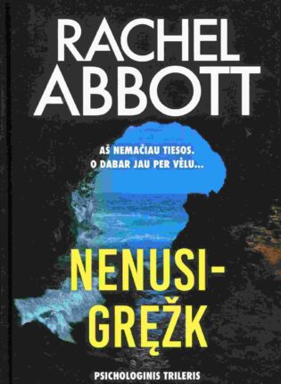 Rachel Abbott „Nenusigręžk“