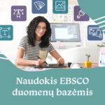 EBSCO – duomenų bazė, jungianti keliolika kolekcijų, pvz., „Business Source Ultimate“, „Eric“, „Teacher Reference Center“.