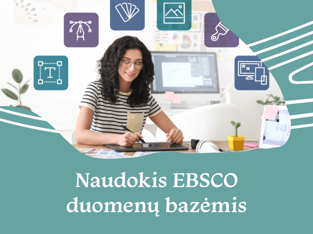 EBSCO – duomenų bazė, jungianti keliolika kolekcijų, pvz., „Business Source Ultimate“, „Eric“, „Teacher Reference Center“.