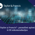 „Taylor & Francis“ duomenų bazė – tai milžiniška, pasaulinio lygio recenzuoto ir mokslinio turinio knygų ir žurnalų (nuo IT iki psichologijos) kolekcija.