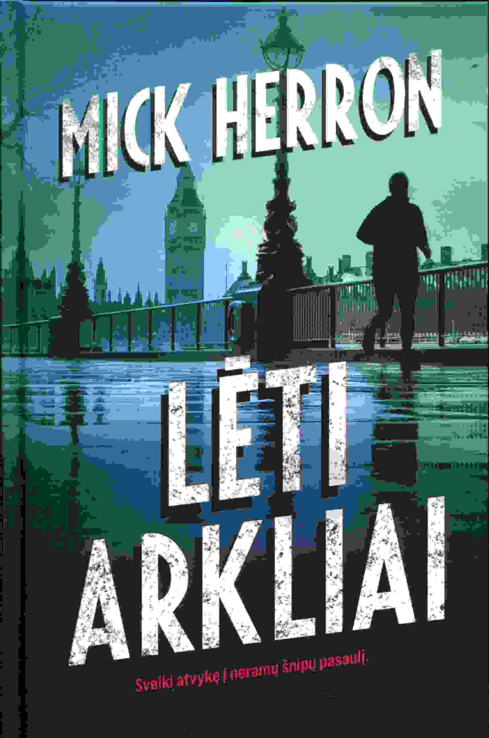 Mick Herron „Lėti arkliai“