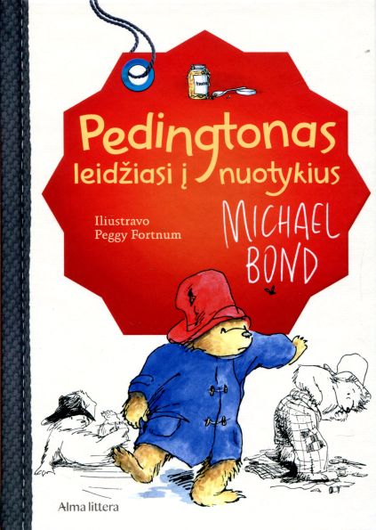 Michael Bond „Pedingtonas leidžiasi į nuotykius“