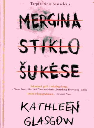 Kathleen Glasgow „Mergina stiklo šukėse“