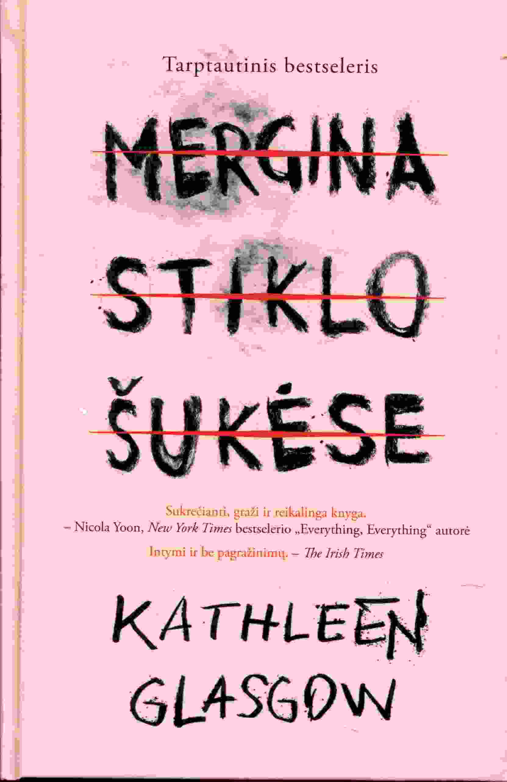 Kathleen Glasgow „Mergina stiklo šukėse“