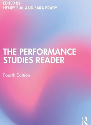 5. Henry Bial, Sara Brady „The Performance Studies Reader“