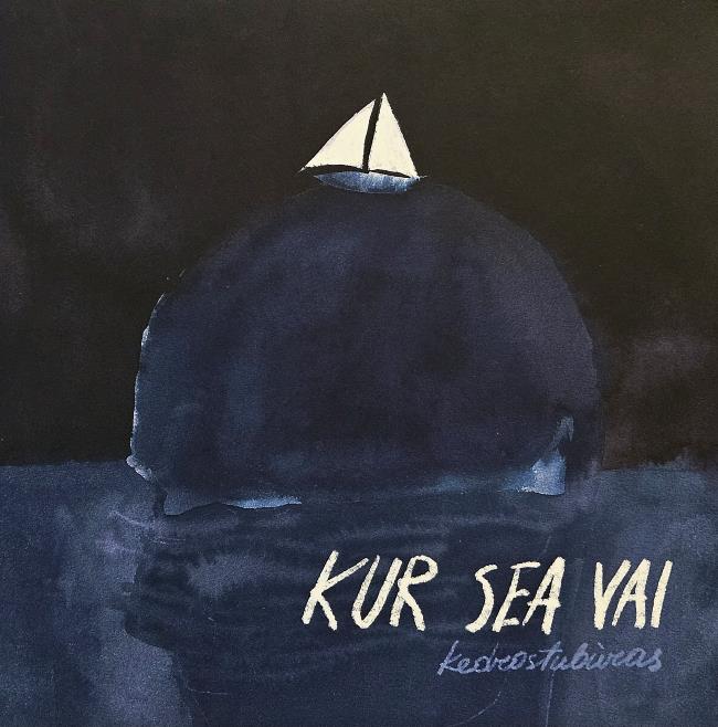 Kedrostubùras „Kur sea vai“ (LP)