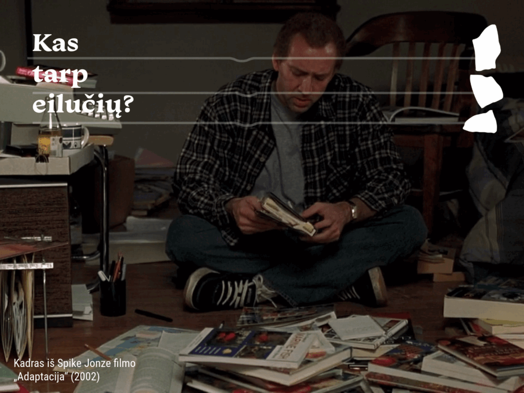 Tarp eilučių ir kino. III dalis. Adaptacija, scenarijai ir kino kritika