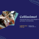 Cellissimo! Groja jaunieji Juozo Naujalio muzikos mokyklos violončelininkai