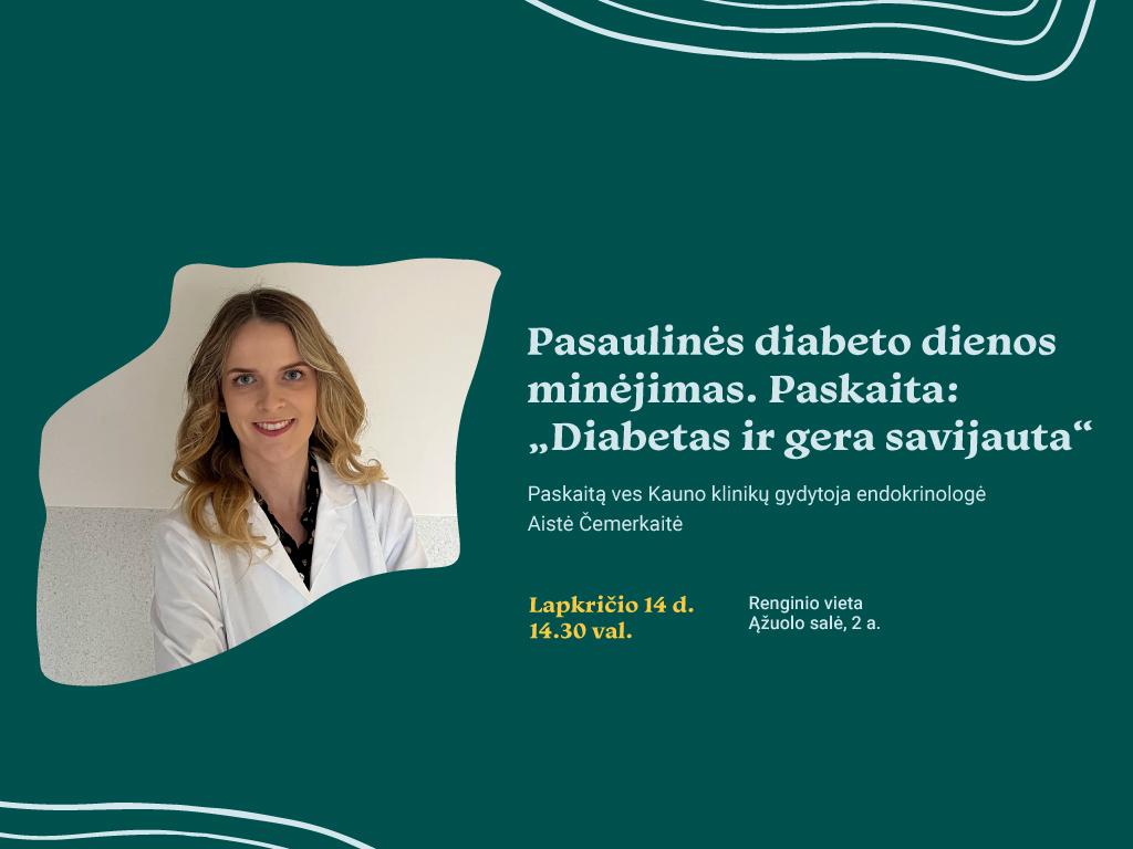 Pasaulinės diabeto dienos minėjimas. Paskaita „Diabetas ir gera savijauta“