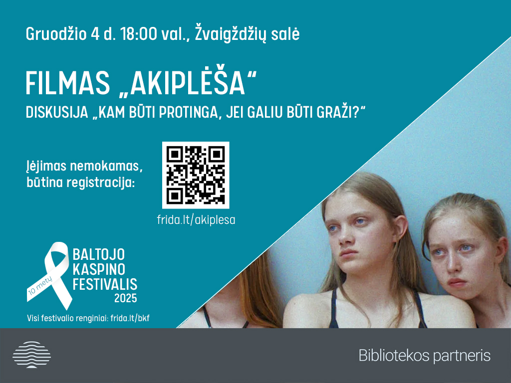 Filmo „Akiplėša“ peržiūra ir diskusija „Kam būti protinga, jei galiu būti graži?“ Baltojo kaspino festivalis