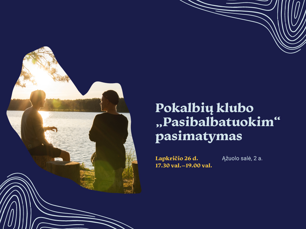 Lapkričio 26 d. (trečiadienį) 17.30–19.00 val. Ąžuolyno bibliotekos Ąžuolo salėje (Radastų g. 2, 2 a.) vyks klubo „Pasibalbatuokim“ susitikimas, kuriame kviečiame pasikalbėti apie religinių ir dvasingumo praktikų vaidmenį mūsų visuomenėje.