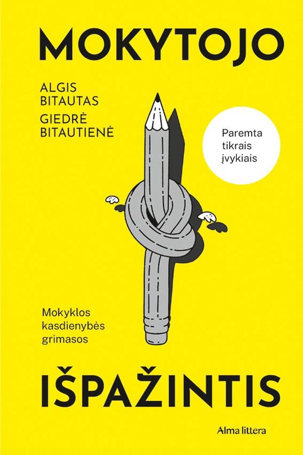 Algis Bitautas, Giedrė Bitautienė „Mokytojo išpažintis“