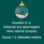 Bibliotekos darbo laikas