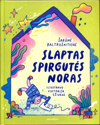 Šarūnė Baltrušaitienė, Viktorija Ežiukas „Slaptas Spirgutės noras“