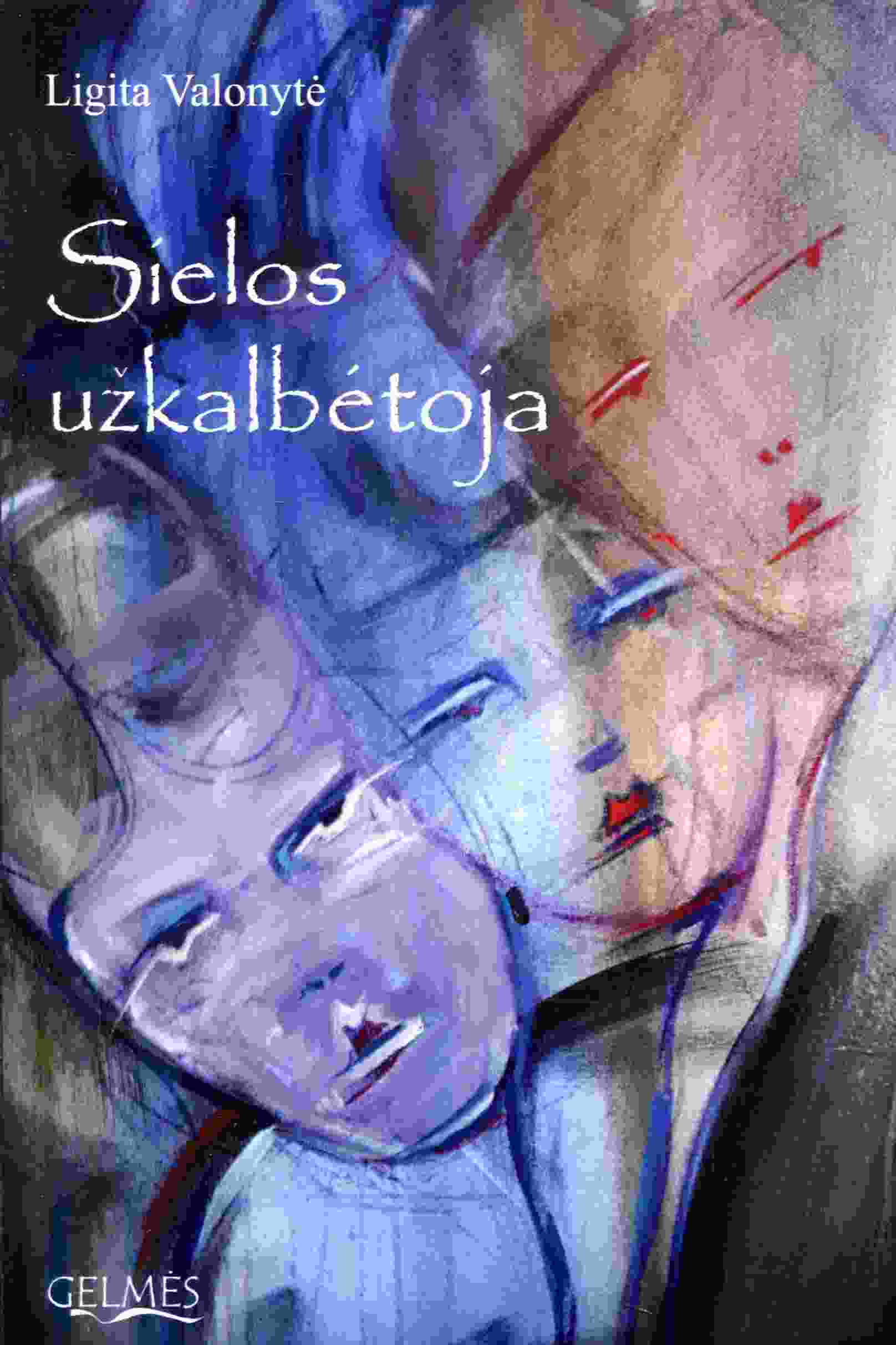 Ligita Valonytė „Sielos užkalbėtoja“