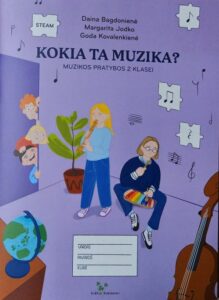Daina Bagdonienė, Margarita Jodko, Goda Kovalenkienė „Kokia ta muzika?: muzikos pratybos 2 klasei“